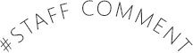 STAFF COMMENT